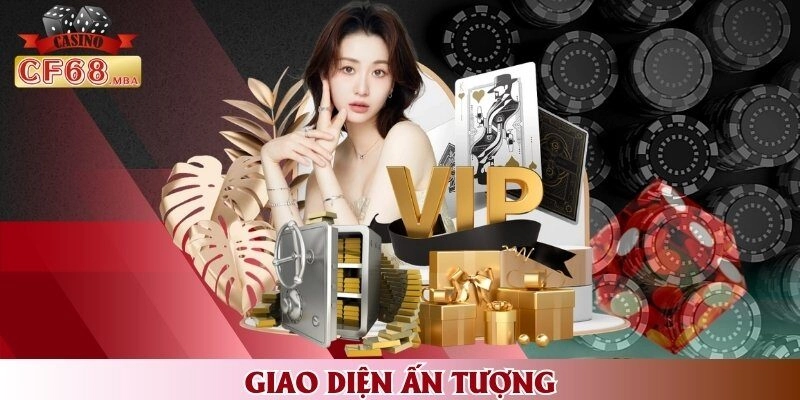 Giao diện ấn tượng