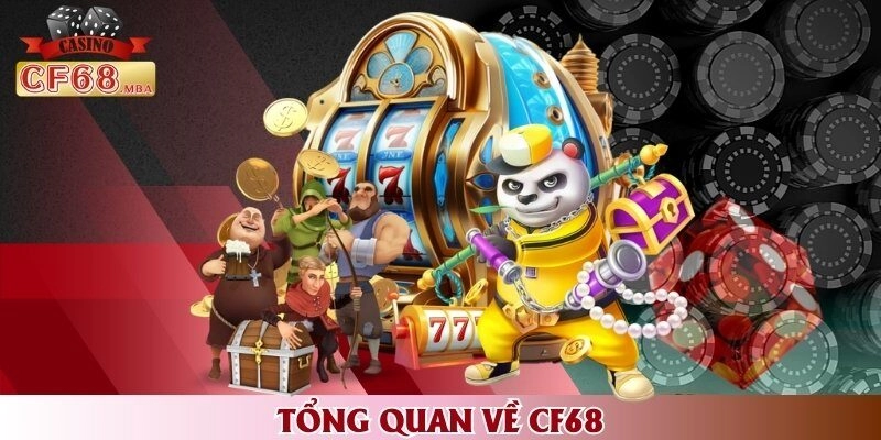 Tổng quan về CF68